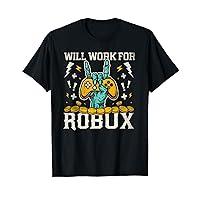 Will Work for Funny Gamer Humor Meme T-Shirt