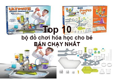 Top 10 bộ đồ chơi hóa học cho bé bán chạy nhất giúp con sớm thành thiên tài