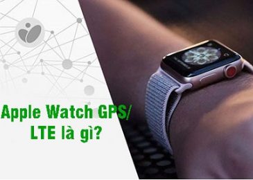 Apple Watch GPS và LTE la gi