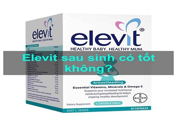 Review Elevit Healthy Baby Healthy Mum sau sinh có tốt không, mua ở đâu?