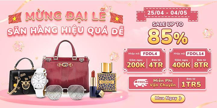 Mừng đại lễ săn hàng hiệu quá dễ
