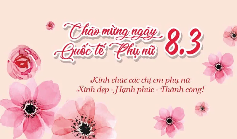 lời chúc 8 3 cho mọi người