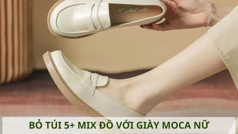 cach-phoi-do-voi-giay-moca-nu