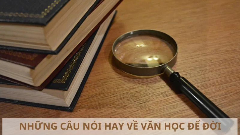 nhung-cau-noi-hay-ve-van-hoc-2