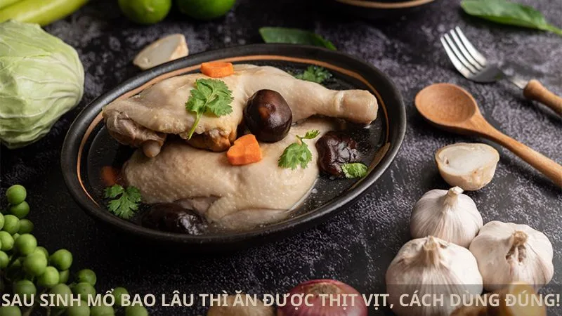 sau-sinh-mo-bao-lau-thi-an-duoc-thit-vit